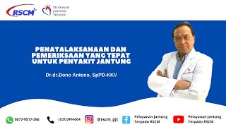 Penatalaksanaan dan Pemeriksaan Yang Tepat Untuk Penyakit Jantung