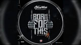 BEST DJKayWise Mix 2021 Davido, Wizkid, Rema,Yemi,Youngberry #BornForThis Vol