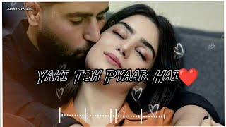 Yahi Toh Pyaar Hai❤️|Best Couples WhatsApp status 2023|Romantic WhatsApp status 2023|Afroza Creation