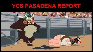 YCS Pasadena Report + Deck Profile