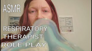 ASMR MEDICAL EXAM RESPIRATORY  THERAPIST (ASTHMA, NEBULIZER) [REAL MEDICAL TOOLS] ROLEPLAY