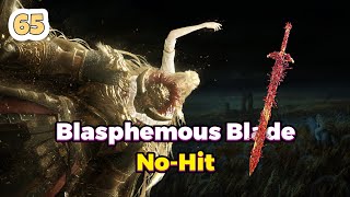 Blasphemous Blade | No Hitting Consort Radahn With Every Weapon 65/420 | Elden Ring