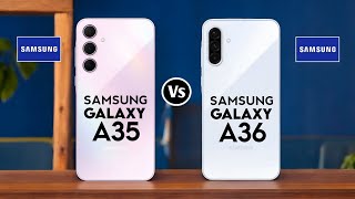 Samsung galaxy A35 5G vs Samsung galaxy A36 5G