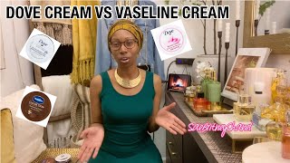 DOVE BEAUTY CREAM VS VASELINE COCOA GLOW