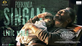 Porkanda Singam Song with Tamil Lyrics| Suzhalum ulagame| Vikram 2022