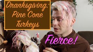 The Fierce Pine Cone Turkey - Crafting With Cocktails (3.37)