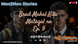 Brad Mahal Kita Matagal na Ep 9 | M2M Story