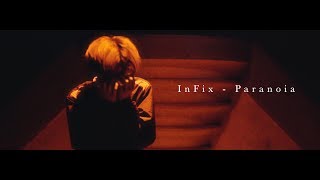 InFix - Paranoia  - (Official Music Video)