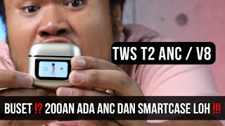 KAMU TWS APA HEI !!! UNBOXING REVIEW TWS T2 ANC / V8    #tws #smartcase #thebesttws2024