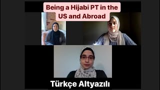 Being a Hijabi Physical Therapist  // Başörtülü Fizyoterapist Olmak // Türkiye’de ve Amerika’da