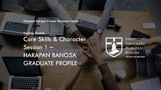 Kuliah Online Core Skills and Character - Sesi 1 HARAPAN BANGSA GRADUATE PROFILE