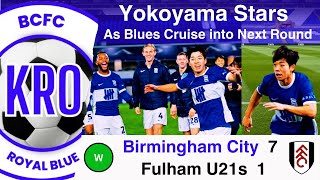 Goals Galore as Blues Cruise! - Birmingham City v Fulham U21s (H) (BSM) Post Match Reflection #176