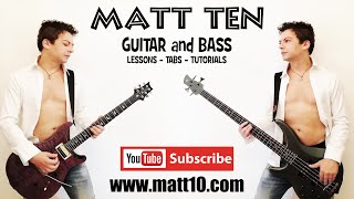 Matt Ten - GUITAR & BASS - TABS / LESSONS / TUTORIALS / HOW TO PLAY - Channel Trailer