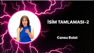 İSİM TAMLAMASI-2