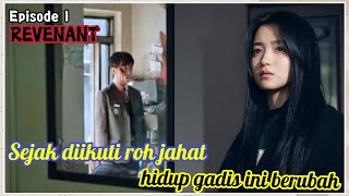 HIDUP WANITA INI BERUBAH SETELAH DIRASUKI ROH || alut cerita "REVENANT Episode - 1 || Dari Winfokpop