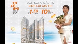 Những lý do nên sở hữu ngay căn hộ Takashi Ocean Suite - Căn hộ Nhật Bản tại Kỳ Co Quy Nhơn.