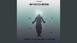 MAYBACH MUSIK (PHORIC ANTHEM)