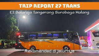 Ada kebakaran bus di tol!!?? | Trip Report 27 Trans Poris Surabaya | rekomended di jalurnya