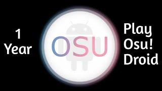 1 Years Of Osu!Droid