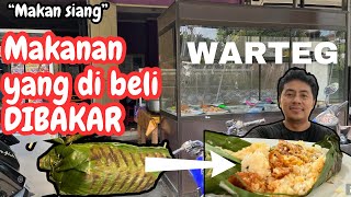 Beli makanan di warteg terus di bakar, ENAK GAK?