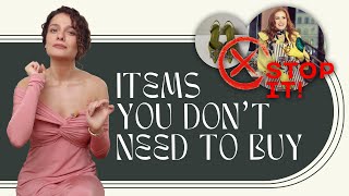 5 Items You Don't Need To Buy