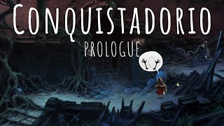 Conquistadorio: Prologue Full Gameplay Walkthrough