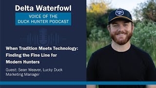 Ep. 49 | When Tradition Meets Technology: Finding the Fine Line for Modern Hunters