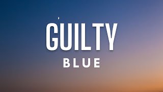 Blue - Guilty (Lyrics)