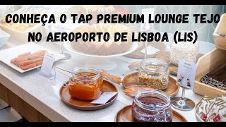 Conheça a sala vip da TAP (Lounge Tejo) no Aeroporto de Lisboa - LIS