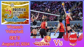 PETRO GAZZ ANGELS VS PLDT HIGH SPEED SET 3 WOMEN’S VOLLEYBALL PVL REINFORCED CONFERENCE Aug 17, 2024