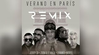 Jerry Di Ft. Noriel, Lyanno, Zion & Lennox - Verano En Paris (Official Remix)