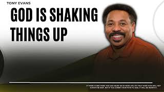 Love Is Found-God is Shaking Things Up-Tony Evans2023