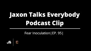 Fear Inoculation