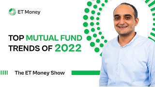 Top Mutual Fund Trends of 2022 | ET Money