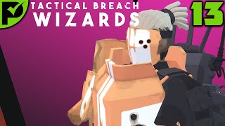 Shields Down and Charge! (Dall's Anxiety Dream) - Tactical Breach Wizards Ep. 13 [Hard Difficulty]