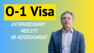 O-1 Visa Requirements: Everything You Need to Know