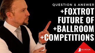 3. Q & A with Vaughan - Secret Slow Foxtrot Dance Tips & More