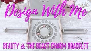 Design with Me | Beauty & the Beast Charm Bracelet | Pandora and OHM Beads