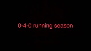 0-4-0 running season