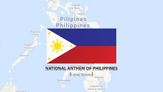 NATIONAL ANTHEM OF PHILIPINES - Lupang Hinirang