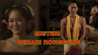 MISTERI PENARI RONGGENG - KECANTIKAN NYI RATNA HERANG