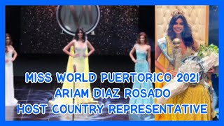 The New MISS WORLD PUERTORICO 2021 - ARIAM DIAZ ROSADO (NEW UPDATE)