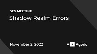 SES Meeting: Shadow Realm Errors