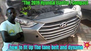 "The|2019 Hyundai Elantra | Compact how to fit up The fan belt and dynamo#nasautoblackmechanic