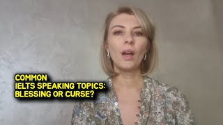 Не тратьте время на common IELTS speaking topics