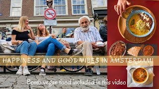 Vegan food and good vibes in Amsterdam!