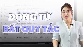 CÁCH DÙNG ĐỘNG TỪ BẤT QUY TẮC | Miss Lan