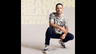 Your Love  -  Brandon Heath (Pictures and Lyrics)