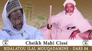 Risalatou ilal mouqadamine - Cheikh Mahi Cisse Dars 04. (Ibrahim Mou Baye Tv)