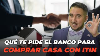 Documentos para tu cita en el banco si quieres comprar casa con ITIN o sin permiso de trabajo